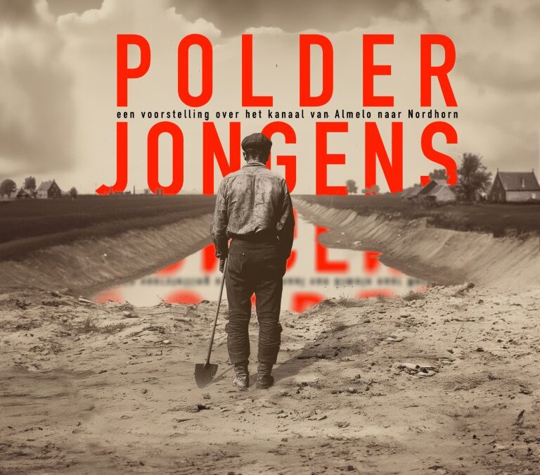 Polder jongens – Een voorstelling over het kanaal van Almelo naar Nordhorn